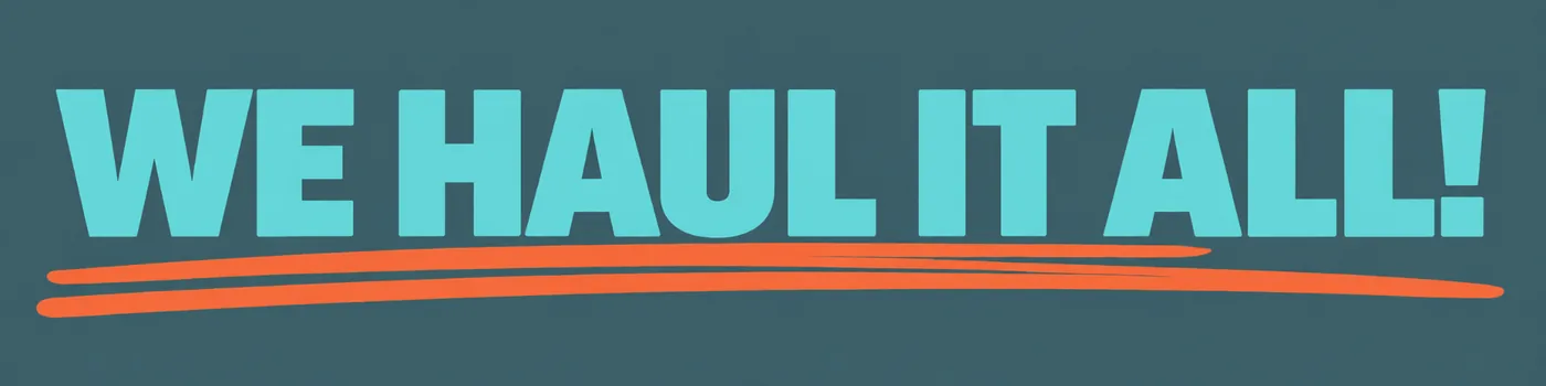 We Haul It All banner